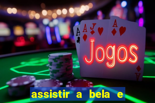 assistir a bela e a fera 1991 online dublado